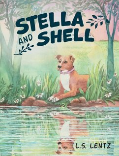 Stella and Shell - Lentz, L. S.