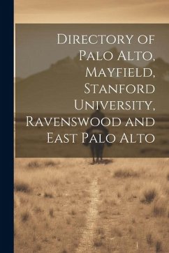 Directory of Palo Alto, Mayfield, Stanford University, Ravenswood and East Palo Alto - Anonymous