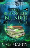 The Bookseller Blunder (The Weal & Woe Bookshop Witch Mysteries, #3) (eBook, ePUB)