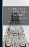 Ein Deutsches Geistliches Liederbuch