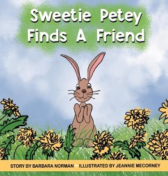 Sweetie Petey Finds A Friend - Norman, Barbara