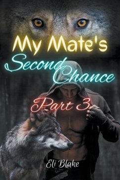 My Mate's Second Chance - Blake, Eli