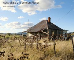Australia's Uncommon Places - Merwe, Jason van der