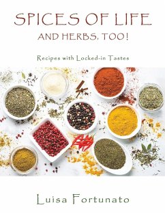 Spices of Life and Herbs, Too! - Fortunato, Luisa