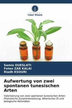 Aufwertung von zwei spontanen tunesischen Arten - Oueslati, Samia;Zar Kalai, Feten;Ksouri, Riadh