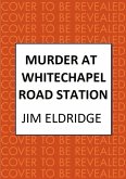 Murder at Whitechapel Road Station