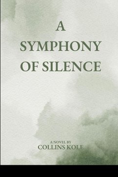 A Symphony of Silence - Collins, Kole