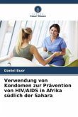 Verwendung von Kondomen zur Prävention von HIV/AIDS in Afrika südlich der Sahara