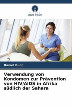 Verwendung von Kondomen zur Prävention von HIV/AIDS in Afrika südlich der Sahara - Buor, Daniel