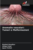 Anomalie vascolari: Tumori e Malformazioni