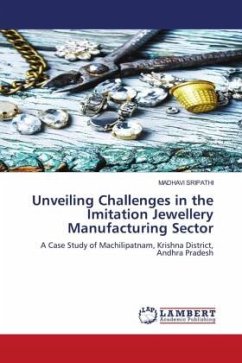 Unveiling Challenges in the Imitation Jewellery Manufacturing Sector - SRIPATHI, MADHAVI