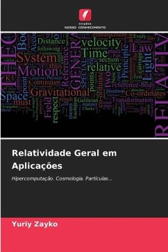 Relatividade Geral em Aplicações - Zayko, Yuriy