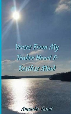 Verses From My Tender Heart & Restless Mind - Tanui, Amanda