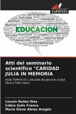 Atti del seminario scientifico &quote;CARIDAD JULIA IN MEMORIA