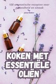 KOKEN MET ESSENTIËLE OLIËN