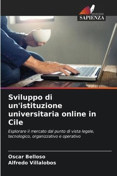 Sviluppo di un'istituzione universitaria online in Cile - Belloso, Oscar;Villalobos, Alfredo