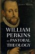William Perkins on Pastoral Theology - Bild 1