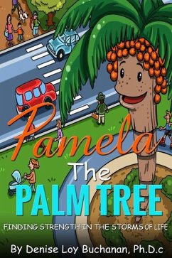 Pamela The Palm Tree - Buchanan Ph D C, Denise Loy