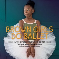 Brown Girls Do Ballet - Wallace-McMillian, Takiyah; Brown-Wood, Janay