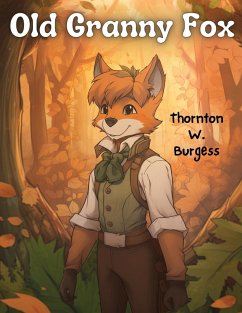 Old Granny Fox - Thornton W Burgess