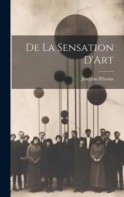 De La Sensation D'Art - Péladan, Joséphin