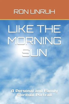 Like the Morning Sun - Unruh, Ron