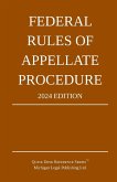 Federal Rules of Appellate Procedure; 2024 Edition