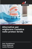 Alternative per migliorare l'estetica nelle protesi ibride