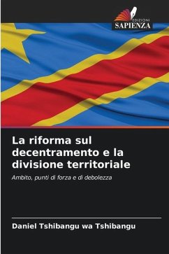 La riforma sul decentramento e la divisione territoriale - Tshibangu wa Tshibangu, Daniel