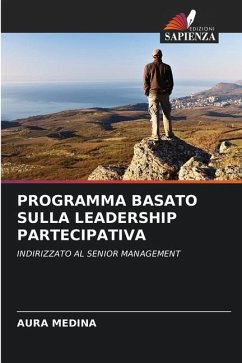 PROGRAMMA BASATO SULLA LEADERSHIP PARTECIPATIVA - Medina, Aura