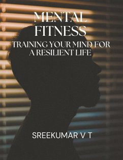 Mental Fitness - Sreekumar, V T