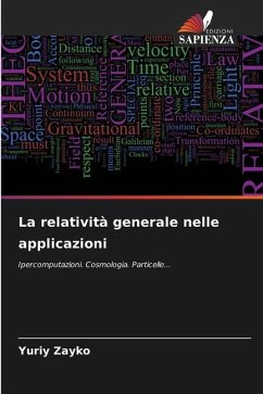 La relatività generale nelle applicazioni - Zayko, Yuriy