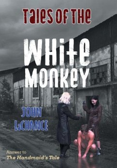 Tales of the White Monkey - LaChance, John