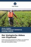 Der biologische Abbau von Glyphosat
