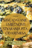 SAVLADAVANJE UMJE¿NOSTI STVARANJA PITA OD KREMESA