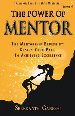 The Power of Mentor - Volume I - Ganeshi, Sreekanth