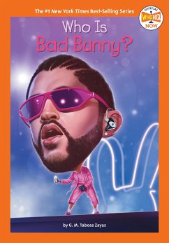 Who Is Bad Bunny? - Taboas Zayas, G M; Who Hq