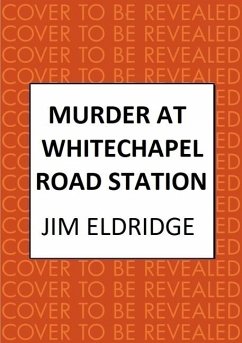 Murder at Whitechapel Road Station - Eldridge, Jim