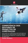 COMPETÊNCIA DOS GESTORES DE PROJECTOS DE CONSTRUÇÃO