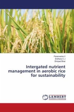 Intergated nutrient management in aerobic rice for sustainability - V, Paramesha;C J, Sridhara;Bhat, Shripad