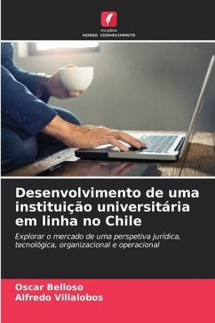 Desenvolvimento de uma instituição universitária em linha no Chile - Belloso, Oscar;Villalobos, Alfredo