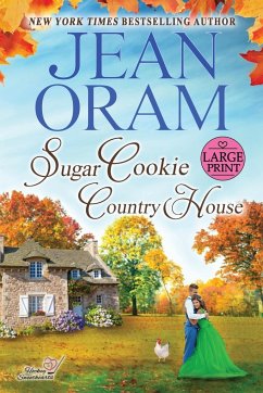 Sugar Cookie Country House (LARGE PRINT EDITION) - Oram, Jean