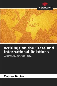 Writings on the State and International Relations - Dagios, Magnus