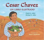 Cesar Chavez: Un Libro Ilustrado Cesar Chavez: Un Libro Ilustrado