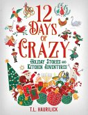 12 Days of Crazy