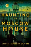 The Haunting of Moscow House