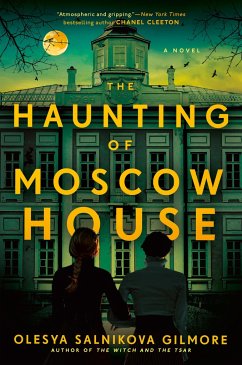 The Haunting of Moscow House - Gilmore, Olesya Salnikova