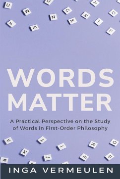 A Practical Perspective on the Study of Words in First-Order Philosophy - Vermeulen, Inga