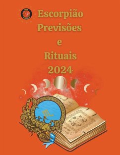 Escorpião Previsões e Rituais 2024 - Rubi, Alina A; Rubi, Angeline A.