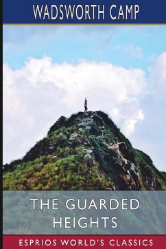 The Guarded Heights (Esprios Classics) - Camp, Wadsworth
